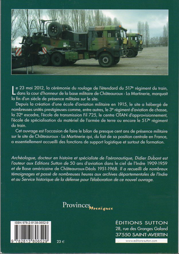Châteauroux La Martinerie 1915 2016 Histoire d'une base militaire dans l'Indre verso
